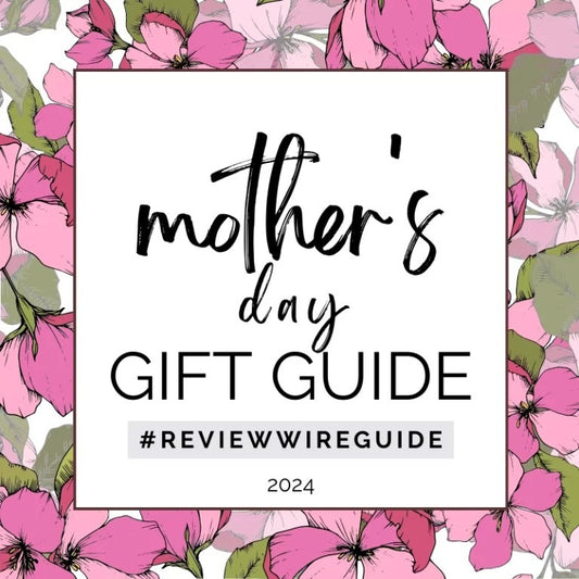 Mother’s Day Gifts 2024: A Guide for Mom